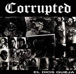 Corrupted (JAP) : El Dios Queja